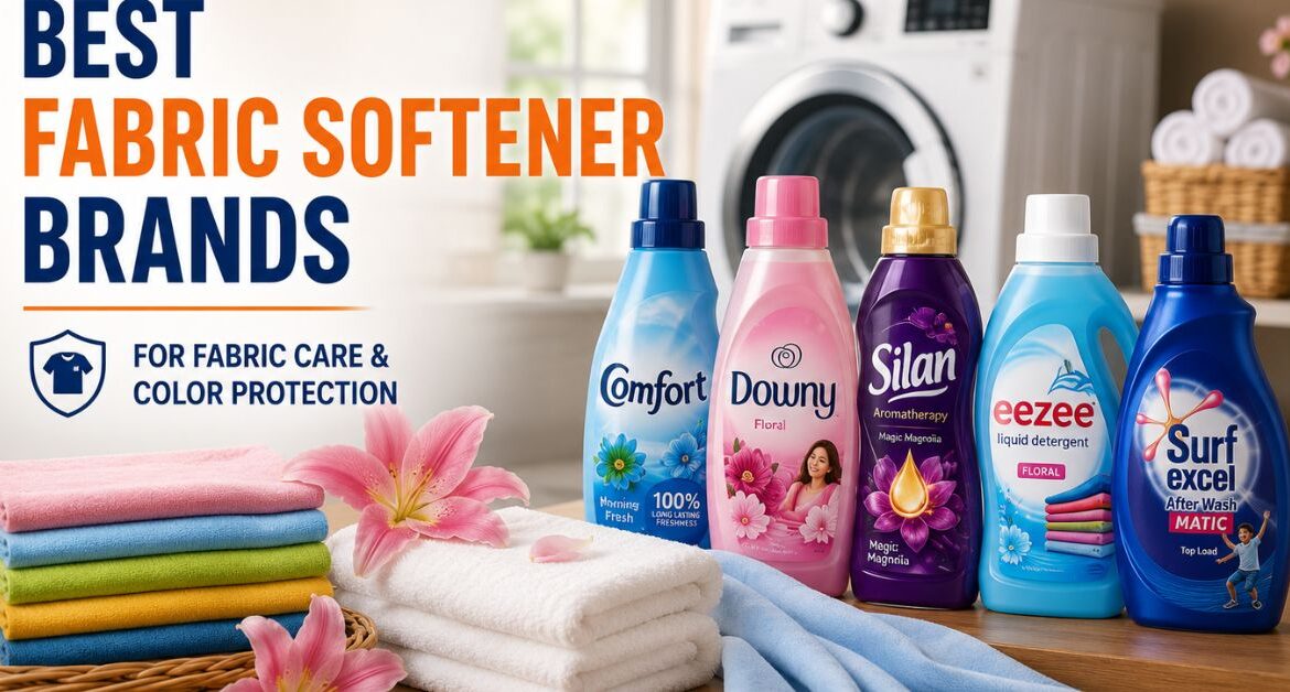 Best Fabric Softener Brands for Fabric Care and Color Protection